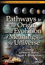 Télécharger le livre :  Pathways to the Origin and Evolution of Meanings in the Universe