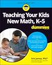 Télécharger le livre :  Teaching Your Kids New Math, K-5 For Dummies