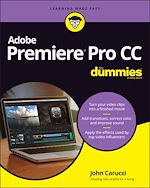 Télécharger le livre :  Adobe Premiere Pro CC For Dummies