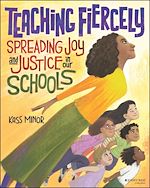 Télécharger le livre :  Teaching Fiercely: Spreading Joy and Justice in Our Schools