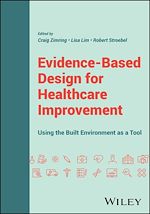 Télécharger le livre :  Evidence-Based Design for Healthcare Improvement