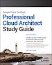 Télécharger le livre :  Google Cloud Certified Professional Cloud Architect Study Guide