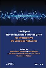 Télécharger le livre :  Intelligent Reconfigurable Surfaces (IRS) for Prospective 6G Wireless Networks