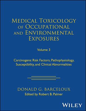 Download the eBook: Medical Toxicology of Occupational and Environmental Exposures, Volume 3