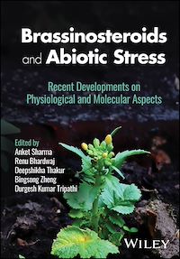 Download this ebook Brassinosteroids and Abiotic Stress