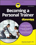 Télécharger le livre :  Becoming a Personal Trainer For Dummies