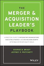 Télécharger le livre :  The Merger & Acquisition Leader's Playbook