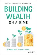 Télécharger le livre :  Building Wealth on a Dime