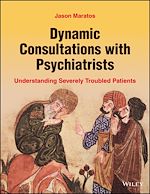 Télécharger le livre :  Dynamic Consultations with Psychiatrists