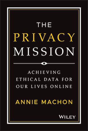 Téléchargez le livre :  The Privacy Mission