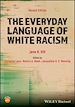 Télécharger le livre :  The Everyday Language of White Racism