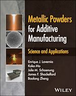 Télécharger le livre :  Metallic Powders for Additive Manufacturing