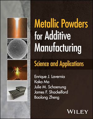 Téléchargez le livre :  Metallic Powders for Additive Manufacturing