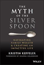 Télécharger le livre :  The Myth of the Silver Spoon