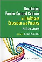 Télécharger le livre :  Developing Person-Centred Cultures in Healthcare Education and Practice