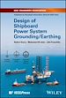 Télécharger le livre :  Design of Shipboard Power System Grounding / Earthing