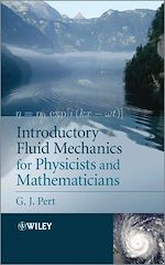 Télécharger le livre :  Introductory Fluid Mechanics for Physicists and Mathematicians