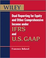 Download this eBook Dual Reporting for Equity and Other Comprehensive Income under IFRSs and U.S. GAAP