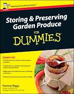 Télécharger le livre :  Storing and Preserving Garden Produce For Dummies