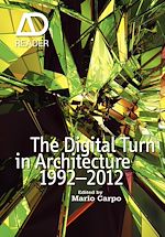 Télécharger le livre :  The Digital Turn in Architecture 1992 - 2012