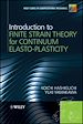 Télécharger le livre :  Introduction to Finite Strain Theory for Continuum Elasto-Plasticity