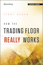 Télécharger le livre :  How the Trading Floor Really Works