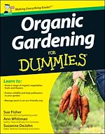 Télécharger le livre :  Organic Gardening for Dummies, UK Edition