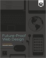 Télécharger le livre :  Future-Proof Web Design