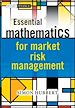 Télécharger le livre :  Essential Mathematics for Market Risk Management