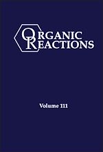 Télécharger le livre :  Organic Reactions, Volume 111