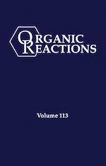 Télécharger le livre :  Organic Reactions, Volume 113