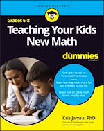 Télécharger le livre :  Teaching Your Kids New Math, 6-8 For Dummies