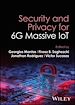 Télécharger le livre :  Security and Privacy for 6G Massive IoT