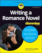 Télécharger le livre :  Writing a Romance Novel For Dummies