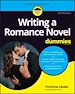 Télécharger le livre :  Writing a Romance Novel For Dummies