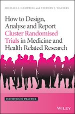 Télécharger le livre :  How to Design, Analyse and Report Cluster Randomised Trials in Medicine and Health Related Research