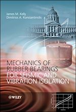 Télécharger le livre :  Mechanics of Rubber Bearings for Seismic and Vibration Isolation