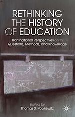 Télécharger le livre :  Rethinking the History of Education