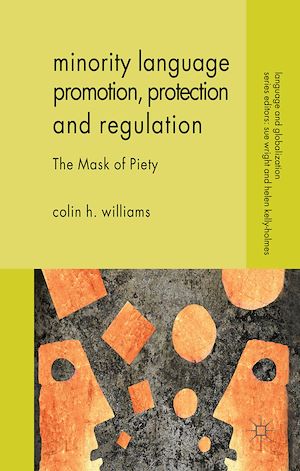 Téléchargez le livre :  Minority Language Promotion, Protection and Regulation