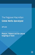 Télécharger le livre :  Global Media Apocalypse