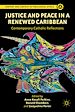 Télécharger le livre :  Justice and Peace in a Renewed Caribbean