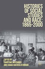 Télécharger le livre :  Histories of Social Studies and Race: 1865–2000