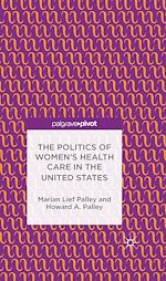 Télécharger le livre :  The Politics of Women's Health Care in the United States