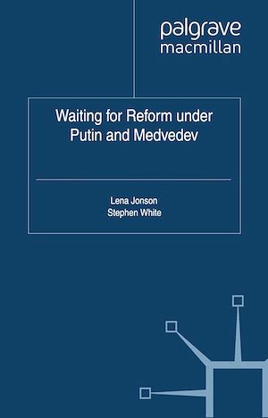 Téléchargez le livre :  Waiting For Reform Under Putin and Medvedev