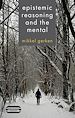 Télécharger le livre :  Epistemic Reasoning and the Mental