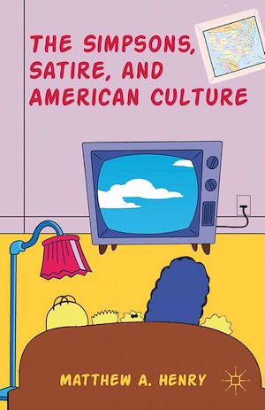 Téléchargez le livre :  The Simpsons, Satire, and American Culture