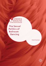 Télécharger le livre :  The Sexual Politics of Ballroom Dancing
