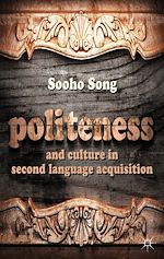 Télécharger le livre :  Politeness and Culture in Second Language Acquisition