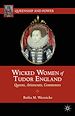 Télécharger le livre :  Wicked Women of Tudor England