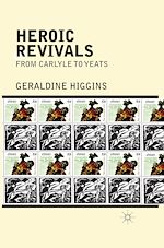 Télécharger le livre :  Heroic Revivals from Carlyle to Yeats